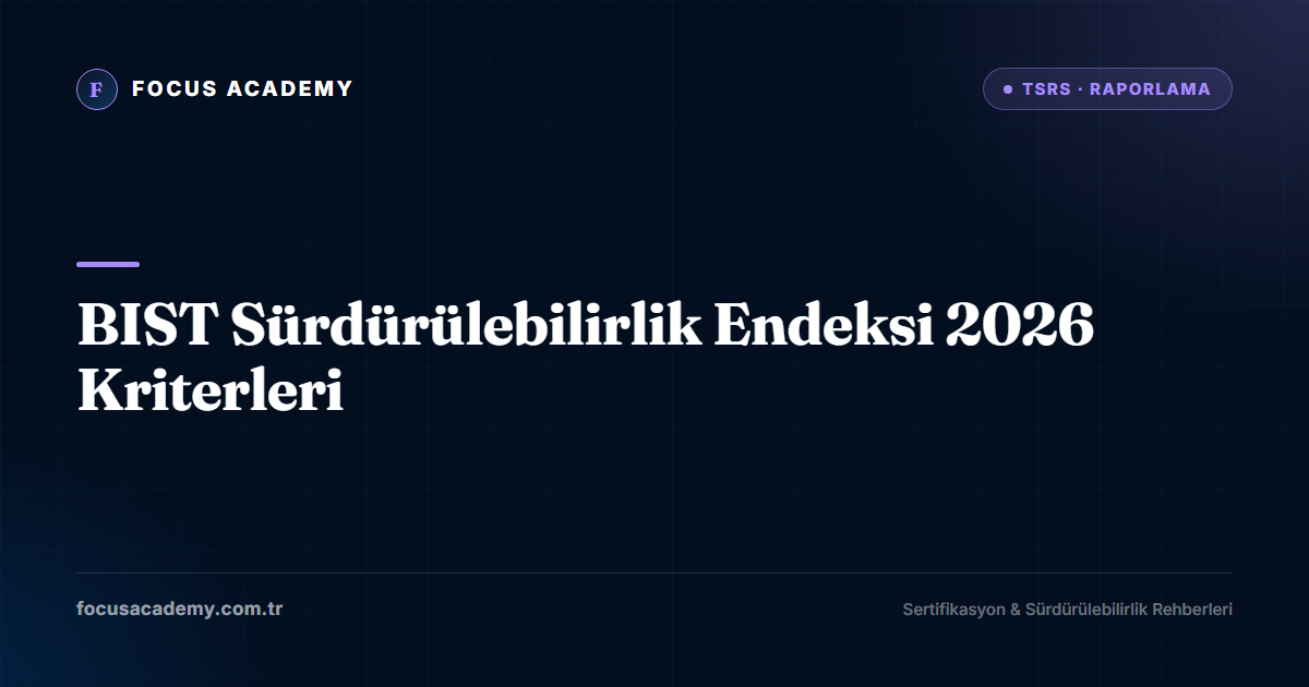 BIST Sürdürülebilirlik Endeksi 2026 Kriterleri